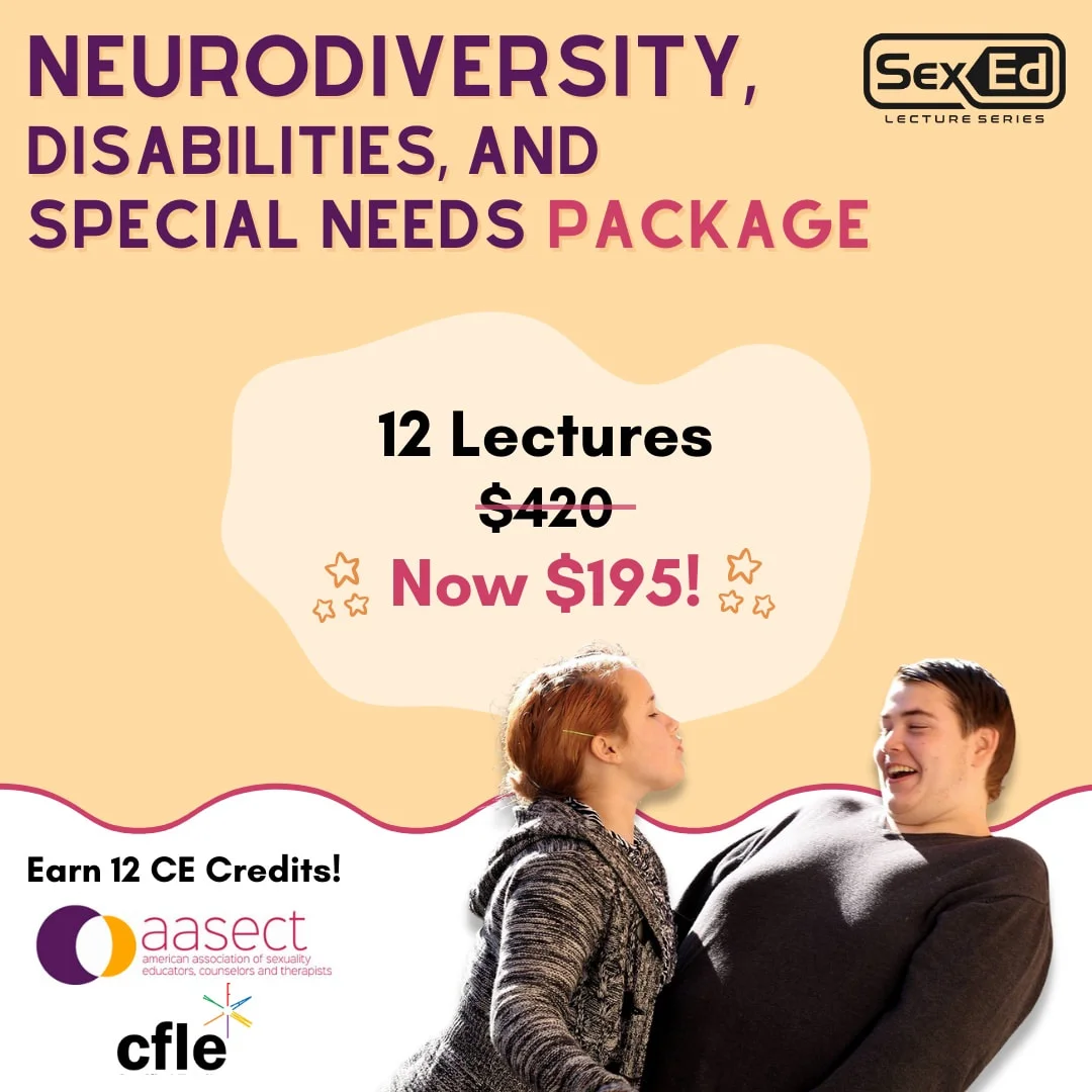 Image features two people interacting (one person trying to kiss another). Above the image is the text "Neurodiversity, Disabilities, and Special Needs Package. 12 lectures $420. NOW $195"