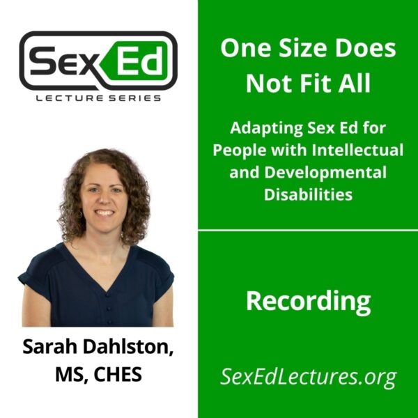 Speaker Card for One Size Does Not Fit All Adapting Sex Ed for People with Intellectual and Developmental Disabilities