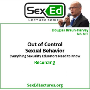 Out of Control Sexual Behavior: Everything Sexuality Educators Need to Know