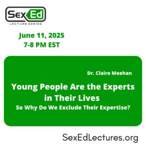 Speaker card for presentation "Young People Are the Experts in Their Lives, So Why Do We Exclude Their Expertise?" by Claire Meehan on June 11, 2025, from 7-8 pm EST