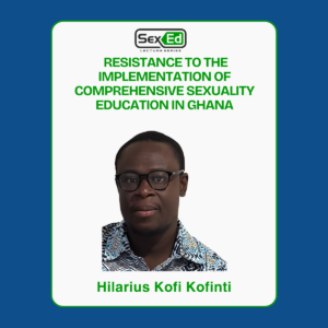 Resistance to the Implementation of Comprehensive Sexuality Education in Ghana