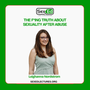 The F*ing Truth About Sexuality After Abuse