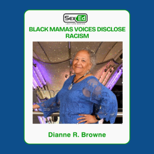 Black Mamas Voices Disclose Racism